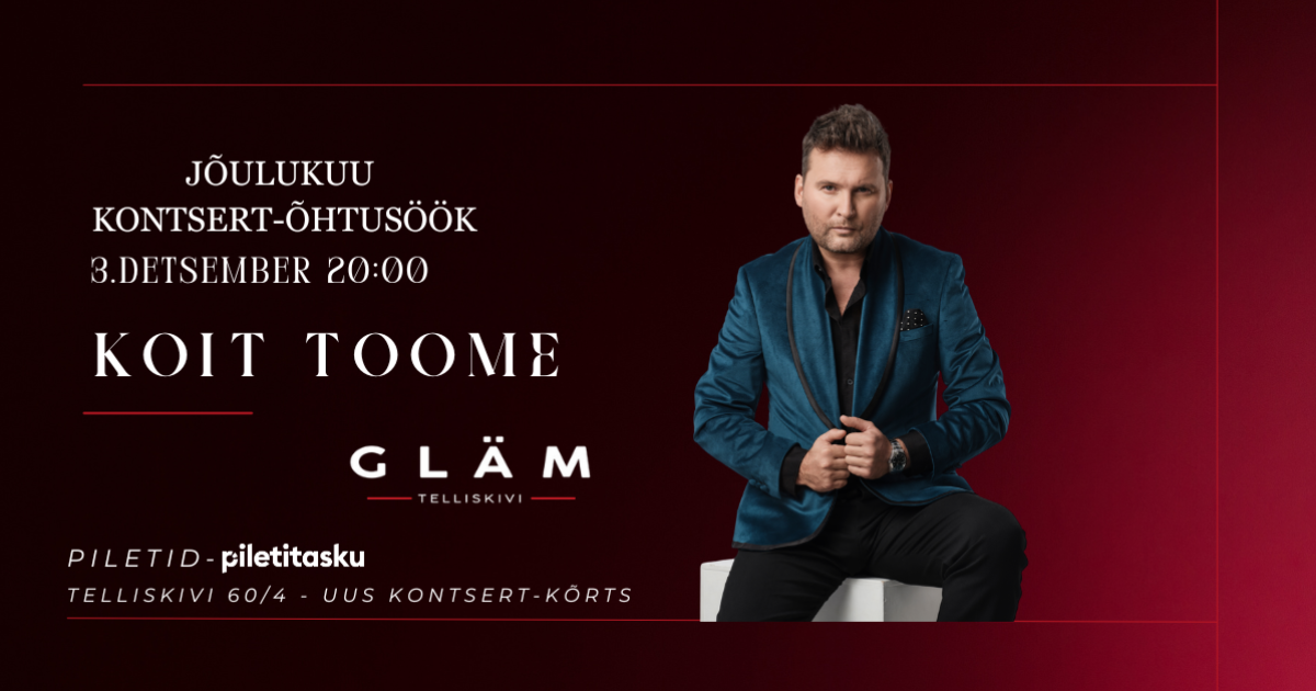 Koit Koit Toome jõulukuu kontsert-õhtusöök | Tallinna üritused ja huvitegevused